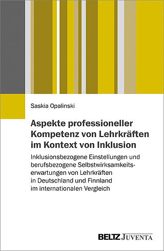 Aspekte professioneller Kompetenz von Lehrkräften im Kontext von Inklusion