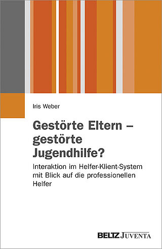 Gestörte Eltern - gestörte Jugendhilfe?