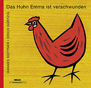 Das Huhn Emma ist verschwunden