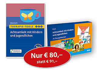 »Therapie-Tools Achtsamkeit mit Kindern und Jugendlichen« und »Achtsamkeit mit Kindern und Jugendlichen. 75 Therapiekarten«