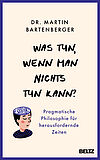 Was tun, wenn man nichts tun kann?