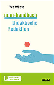 Mini-Handbuch Didaktische Reduktion