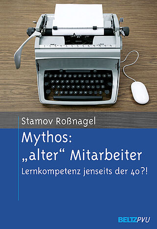 Mythos: »alter« Mitarbeiter