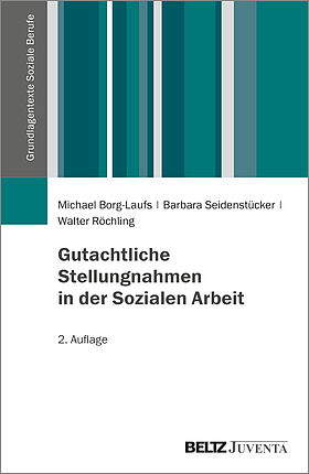 Gutachtliche Stellungnahmen in der Sozialen Arbeit