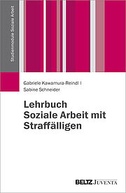 Lehrbuch Soziale Arbeit mit Straffälligen