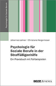 Psychologie für Soziale Berufe in der Straffälligenhilfe