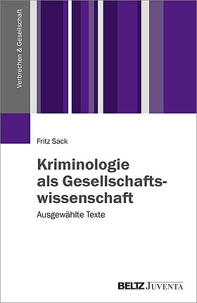 Kriminologie als Gesellschaftswissenschaft