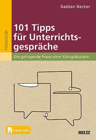 101 Tipps für Unterrichtsgespräche