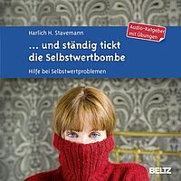 ... und ständig tickt die Selbstwertbombe