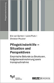 Pflegekinderhilfe – Situation und Perspektiven