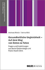 Gesundheitliche Ungleichheit – Auf dem Weg von Daten zu Taten