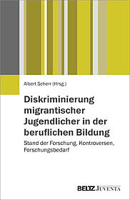 Diskriminierung migrantischer Jugendlicher in der beruflichen Bildung