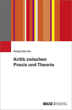 Kritik zwischen Praxis und Theorie