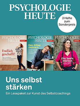 Psychologie Heute: Uns selbst stärken