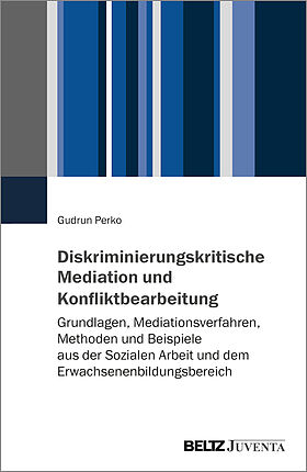 Diskriminierungskritische Mediation und Konfliktbearbeitung