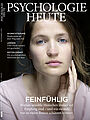 Psychologie Heute 9/2015: Feinfühlig