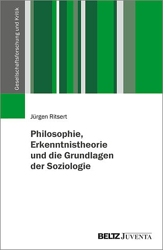 Philosophie, Erkenntnistheorie und die Grundlagen der Soziologie