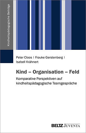 Kind – Organisation – Feld