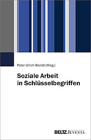 Soziale Arbeit in Schlüsselbegriffen