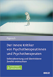 Der innere Kritiker von Psychotherapeutinnen und Psychotherapeuten