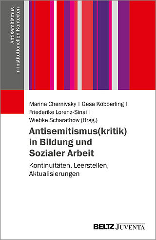 Antisemitismus(kritik) in Bildung und Sozialer Arbeit