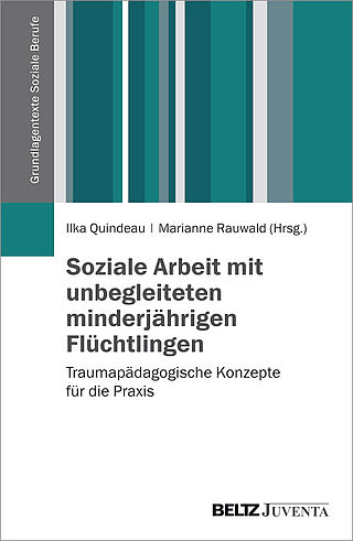 Soziale Arbeit mit unbegleiteten minderjährigen Flüchtlingen