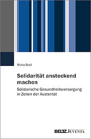 Solidarität ansteckend machen