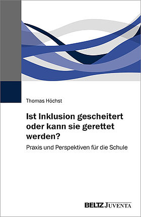 Ist Inklusion gescheitert oder kann sie gerettet werden?