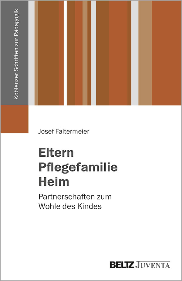 Eltern, Pflegefamilie, Heim - Partnerschaften zum Wohle des Kindes ...