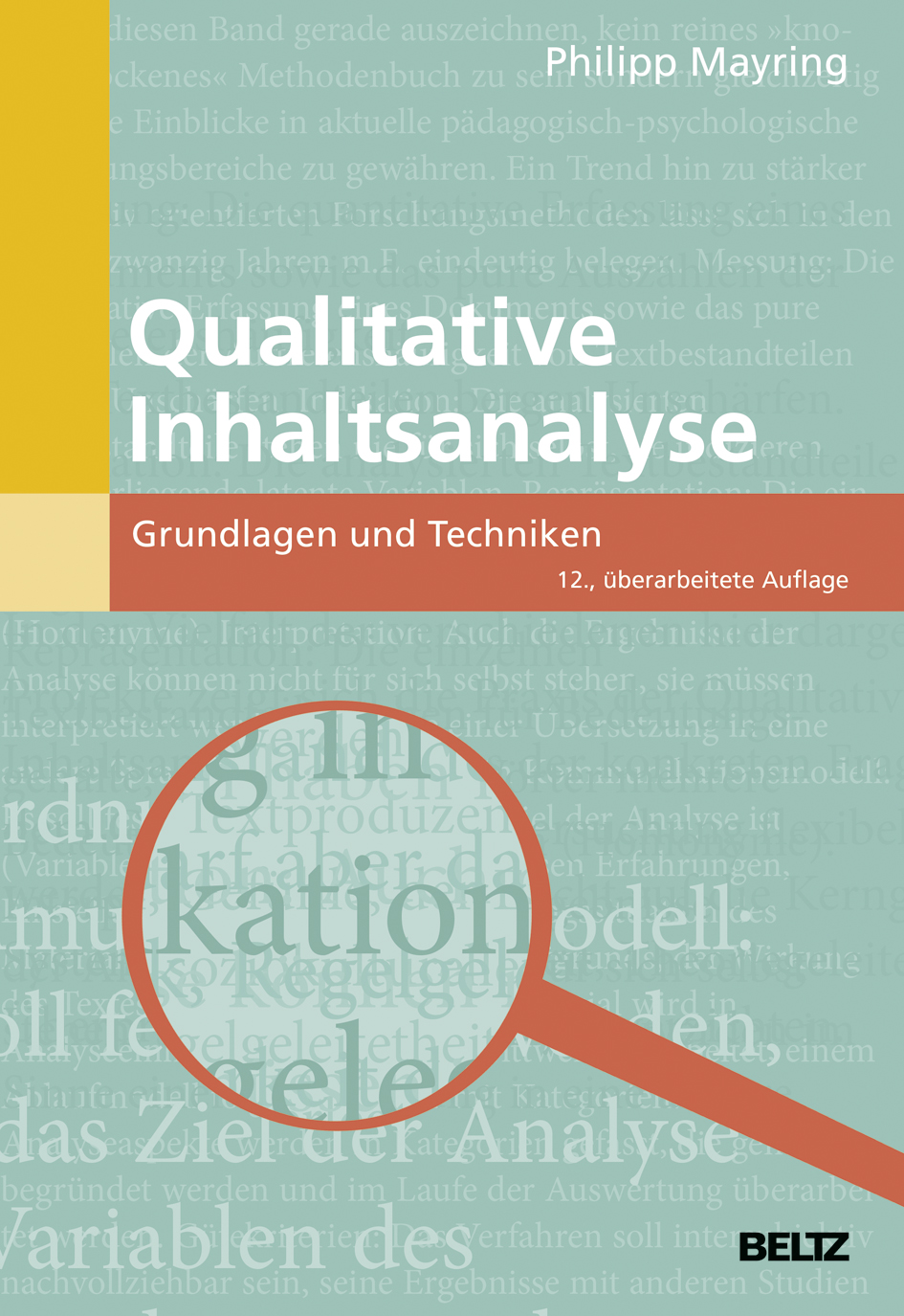 Qualitative Inhaltsanalyse Methoden Praxis Computerunterstützung Qualitative Inhaltsanalyse - Grundlagen und Techniken - Philipp Mayring
