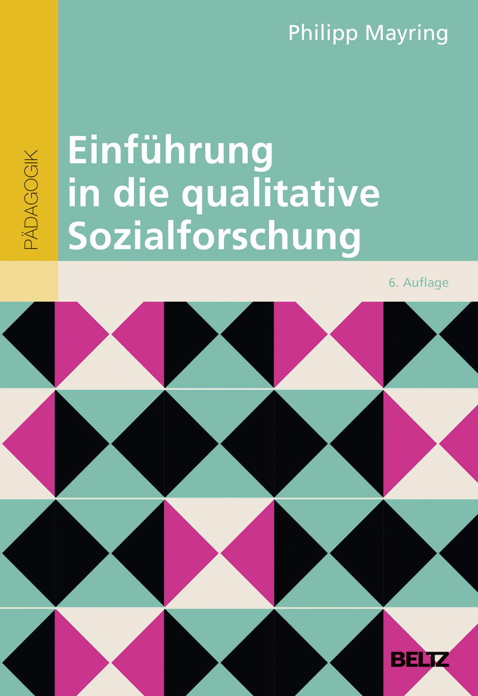 Einführung In Die Qualitative Sozialforschung Mayring Einführung in die qualitative Sozialforschung - - Philipp Mayring | BELTZ