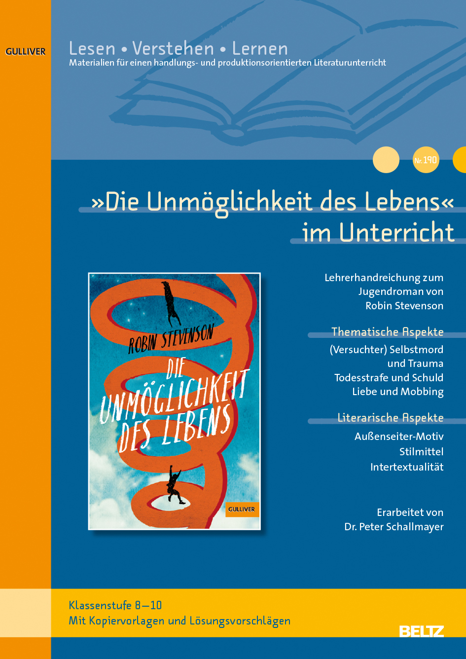 »Die Unmöglichkeit des Lebens« im Unterricht - Lehrerhandreichung zum Jugendroman von Robin 